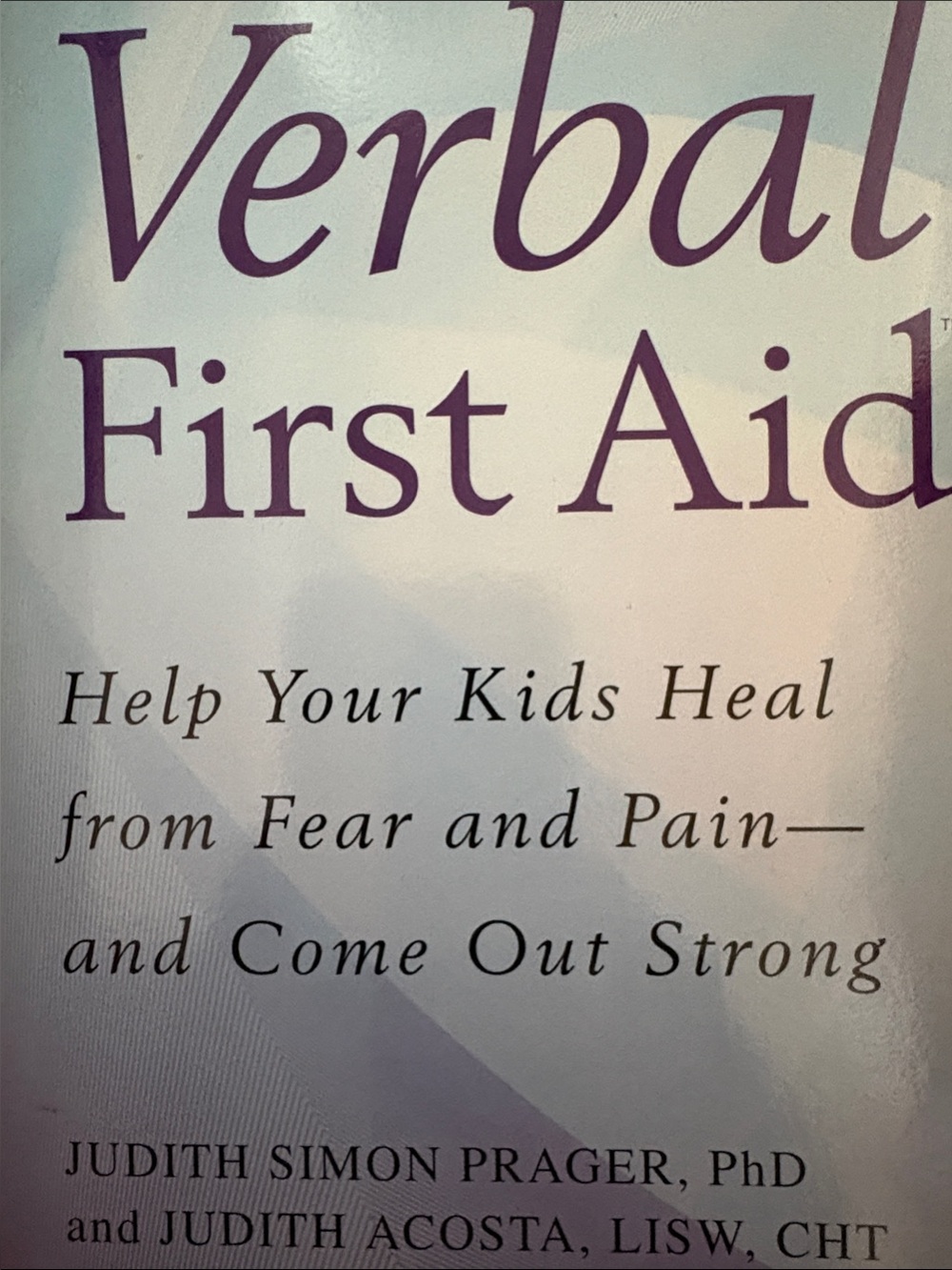Verbal First Aid - Book by PhD J. SIMON & Judith ACOSTA, LISW,CHT